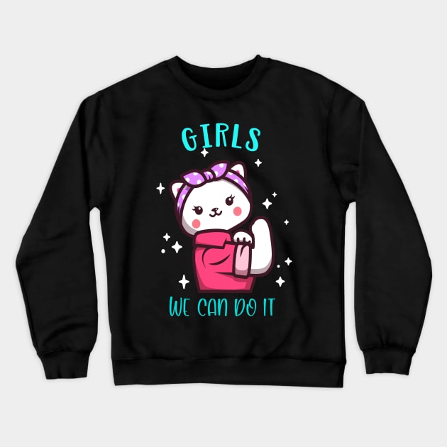 Cute Cat Girlie Girls We Can Do it Power Crewneck Sweatshirt by Foxxy Merch